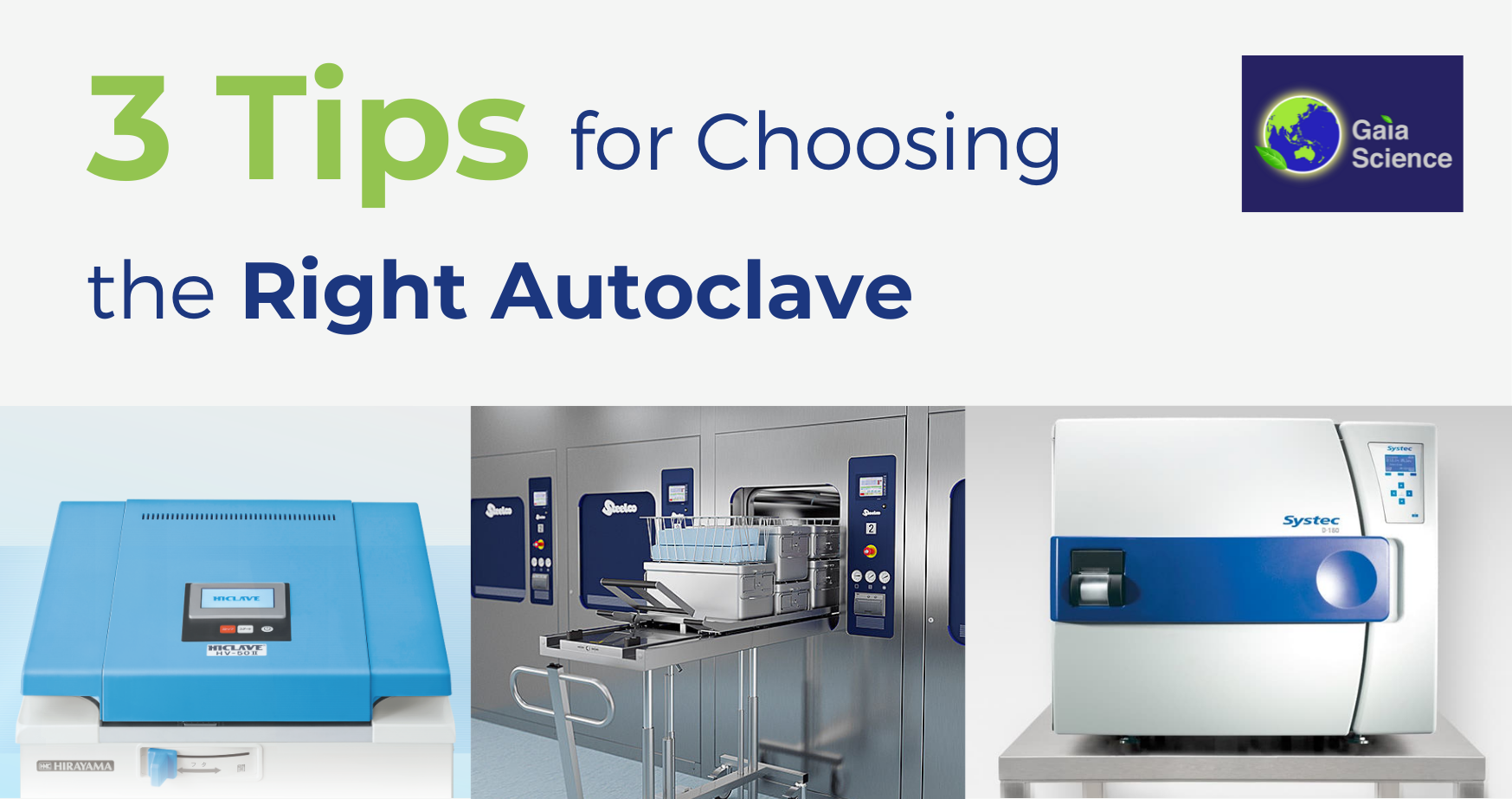 3 Tips for Choosing the Right Autoclave
